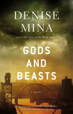 Gods and beasts : a novel