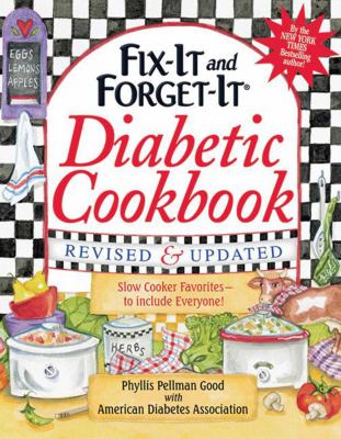 Fix-it and forget-it diabetic cookbook : 550 slow cooker favorites -- to include everyone!