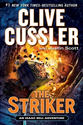 The striker : an Isaac Bell adventure