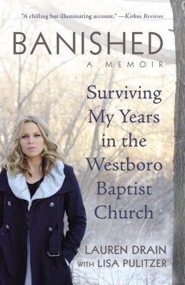 Banished : surviving my years in the Westboro Baptist Church