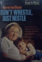 Don't wrestle, just nestle