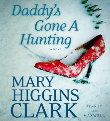 Daddy's gone a hunting : a novel