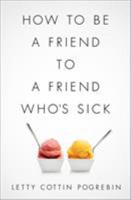 How to be a friend to a friend who's sick