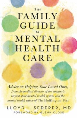 The family guide to mental health care