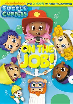 Bubble guppies: on the job