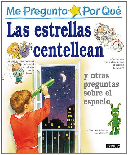 Me pregunto por qué las estrellas centellean y otras preguntas sobre el espacio