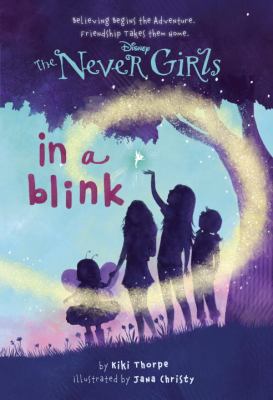 The Never girls. [Book 1], In a blink /