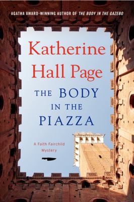 The body in the piazza : a Faith Fairchild mystery