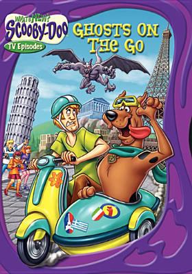 What's new Scooby-Doo. Vol. 7, Ghosts on the go