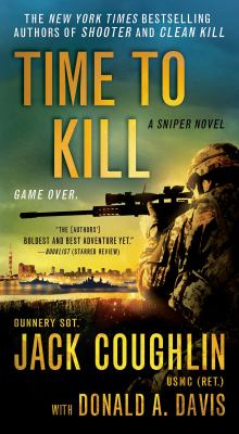 Time to kill : a sniper novel