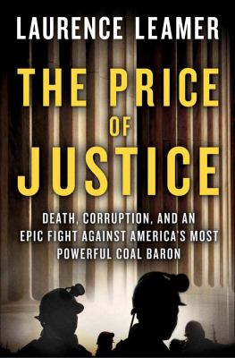 The price of justice : a true story of greed and corruption