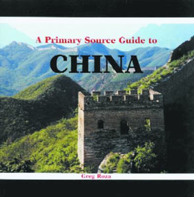 A primary source guide to China