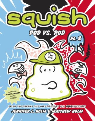 Squish. Vol. 8, Pod vs. Pod