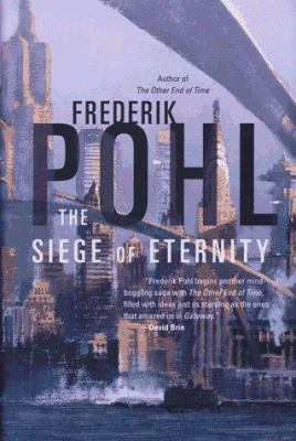 The siege of eternity : the sequel to The other end of time