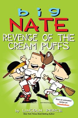 Big Nate. Revenge of the cream puffs