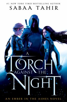A torch against the night : an ember in the ashes novel