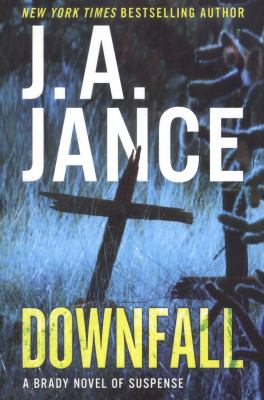 Downfall : a Brady novel of suspense