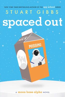 Spaced out : a Moon Base Alpha novel