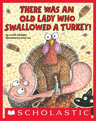 There was an old lady who swallowed a turkey!