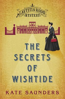 The secrets of Wishtide : a Laetitia Rodd mystery