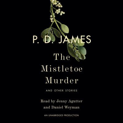 The mistletoe murder : and other stories