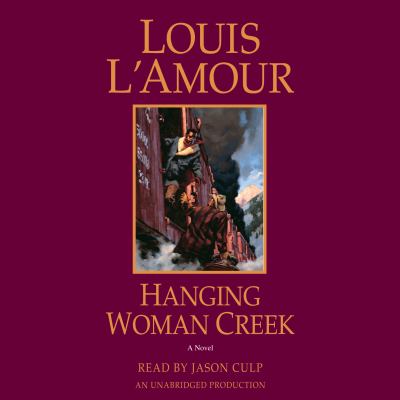 Hanging Woman Creek : a novel