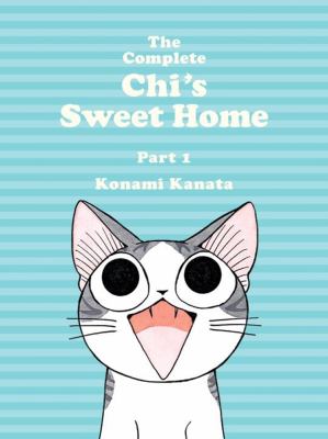 The complete Chi's sweet home. Part 1