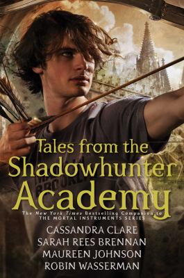 Tales from the Shadowhunter Academy.