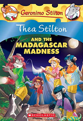 Thea Stilton and the Madagascar madness