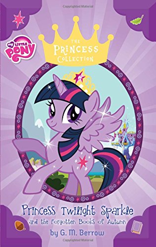 Princess Twilight Sparkle and the Forgotten Books of Autumn