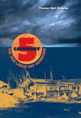 Category 5 : the 1935 Labor Day hurricane