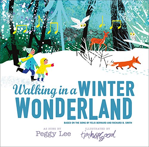 Walking in a winter wonderland : based on the song by Felix Bernard and Richard B. Smith