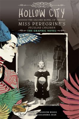 Hollow City : the second novel of Miss Peregrine's peculiar children : the graphic novel