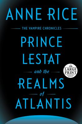 Prince Lestat and the realms of Atlantis