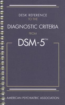 Desk reference to the diagnostic criteria from DSM-5