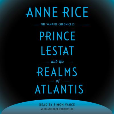Prince Lestat and the realms of Atlantis