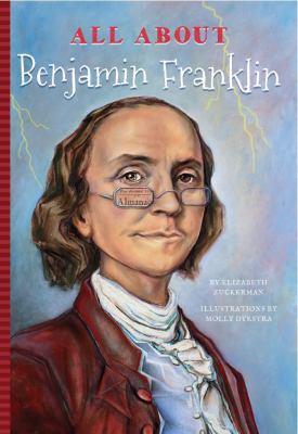 All about Benjamin Franklin