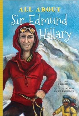 All about Sir Edmund Hillary