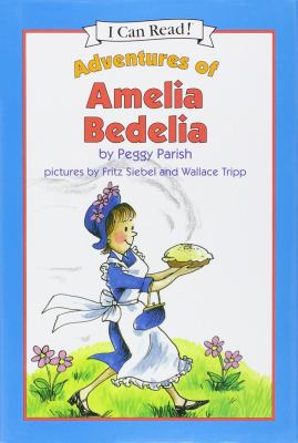 The adventures of Amelia Bedelia