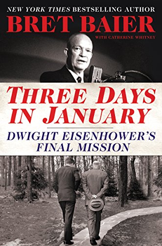 Three days in January : Dwight Eisenhower's final mission