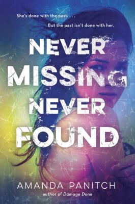 Never missing, never found