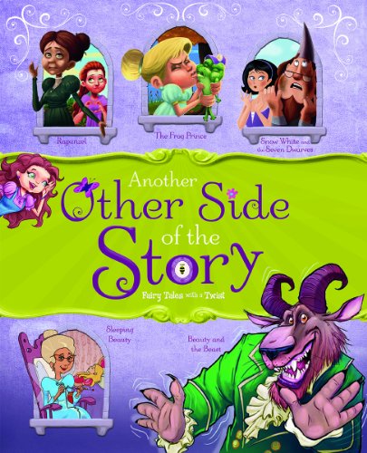 Another other side of the story : fairy tales with a twist