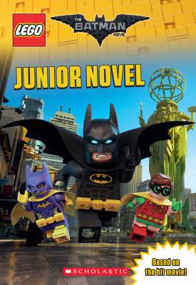 The LEGO Batman movie : junior novel