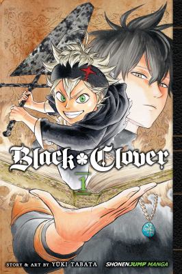 Black clover. Volume 1, The boy's vow