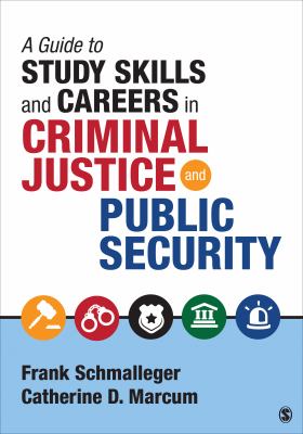 A guide to study skills and careers in criminal justice and public security