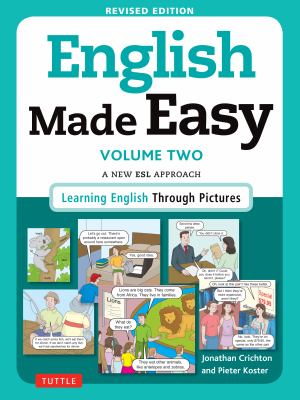 English made easy. : learning English through pictures. Volume two, a new ESL approach :