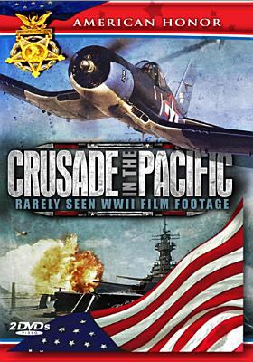 Crusade in the Pacific : rarely seen WWII film footage.