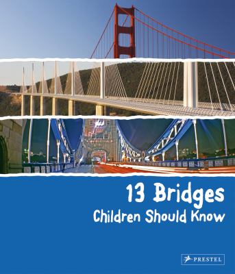 13 bridges children should know