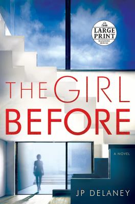 The girl before : a novel