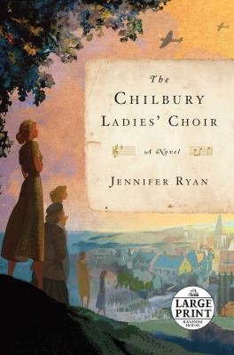 The Chilbury Ladies' Choir : a novel